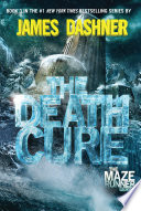 The death cure / (Maze Runner Book 3)